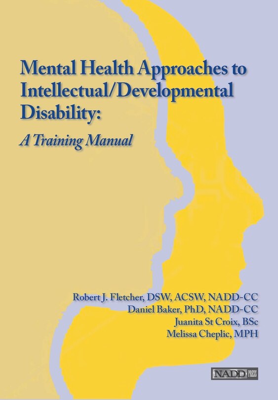 Mental Health Approaches To Intellectual / Developmental Disability: A Resource For Trainers