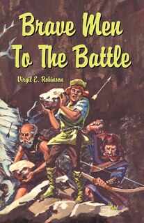 Front cover_Brave Men To The Battle