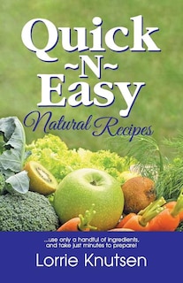 Front cover_Quick-N-Easy Natural Recipes
