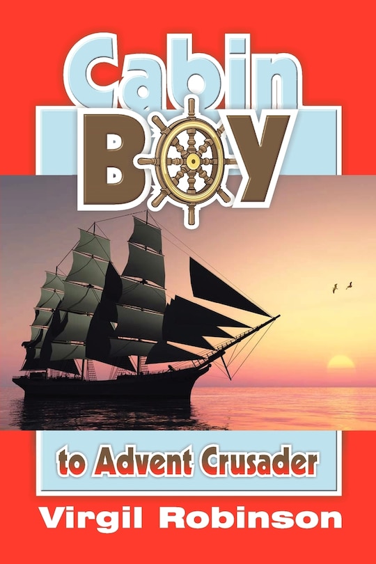 Front cover_Cabin Boy To Advent Crusader