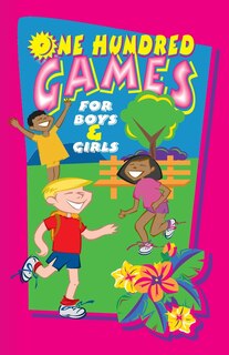 Front cover_One Hundred Games for Boys and Girls