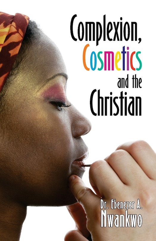Couverture_Complexion, Cosmetics And The Christian