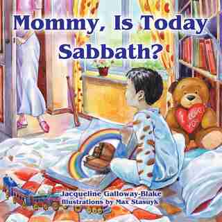 Mommy, Is Today Sabbath? (asian Edition) by Jacqueline Galloway-blake