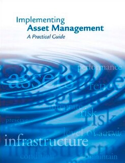 Front cover_Implementing Asset Management: A Practical Guide