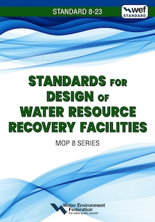 Couverture_Standards for Design of Water Resource Recovery Facilities, WEF 8