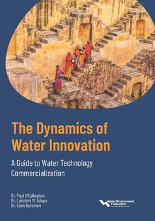 Front cover_The Dynamics of Water Innovation: A Guide to Water Technology Commercialization