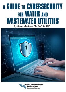Couverture_A Guide to Cybersecurity for Water and Wastewater Utilities
