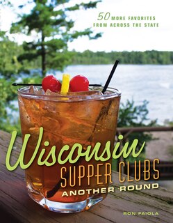 Front cover_Wisconsin Supper Clubs: Another Round