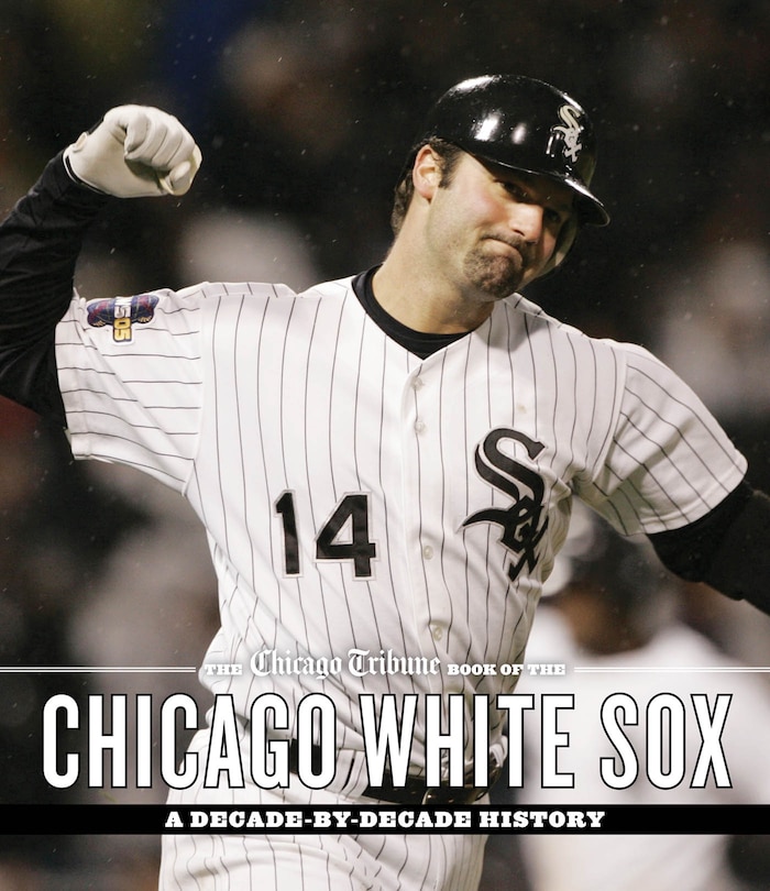 Front cover_The Chicago Tribune Book Of The Chicago White Sox