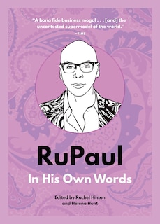 Rupaul: In His Own Words