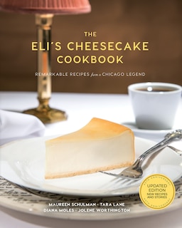 Couverture_The Eli's Cheesecake Cookbook: Remarkable Recipes from a Chicago Legend