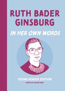 Front cover_Ruth Bader Ginsburg: In Her Own Words: Young Reader Edition