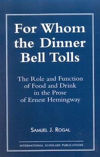 Front cover_For Whom the Dinner Bell Tolls
