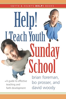 Front cover_Help! I Teach Youth Sunday School