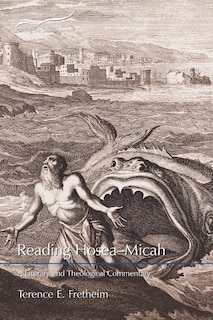 Reading Hosea-Micah: A Literary and Theological Commentary