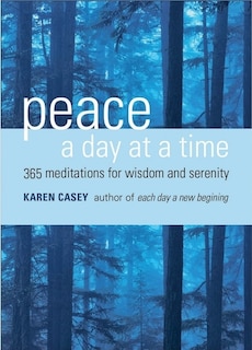 Front cover_Peace A Day At A Time: 365 Meditations For Wisdom And Serenity