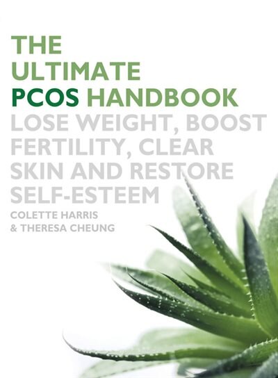 Ultimate Pcos Handbook: Lose Weight, Boost Fertility, Clear Skin And Restore Self-esteem