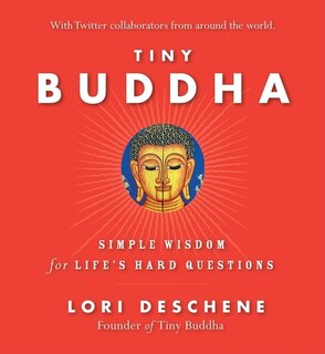 Front cover_Tiny Buddha, Simple Wisdom for Life's Hard Questions
