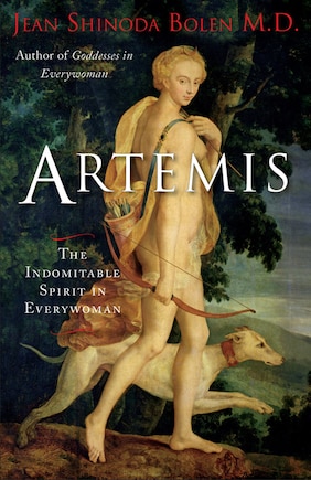 Artemis: The Indomitable Spirit In Everywoman