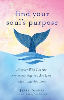Front cover_Find Your Soul's Purpose