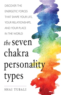 Front cover_The Seven Chakra Personality Types