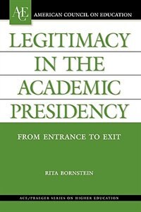 Couverture_Legitimacy in the Academic Presidency
