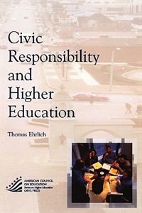 Front cover_Civic Responsibility And Higher Education