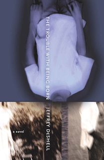 Front cover_The Trouble with Being Born