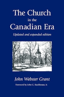 The Church in the Canadian Era