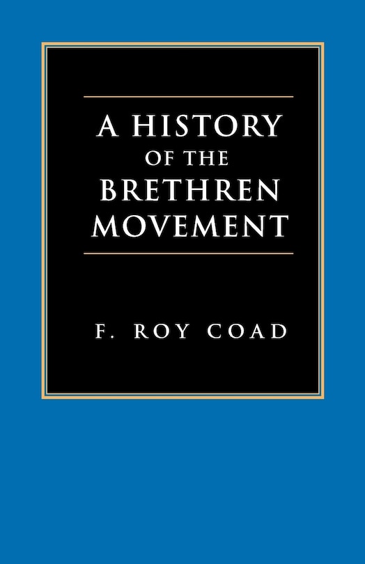 Front cover_A History Of The Brethren Movement