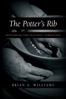 The Potter's Rib: Mentoring for Pastoral Formation