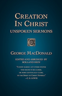 Creation in Christ: Unspoken Sermons