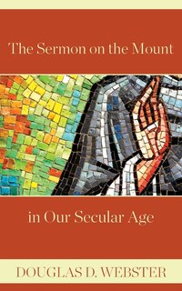 Front cover_The Sermon on the Mount in Our Secular Age