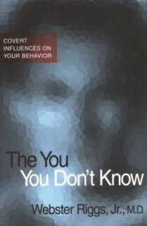 The You You Don't Know: Covert Influences on Your Behaviour
