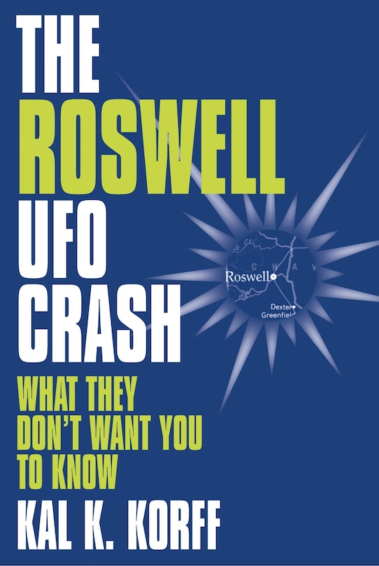 The Roswell Ufo Crash: What They Don't Want You To Know