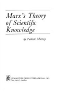 Couverture_Marx's Theory Of Scientific Knowledge