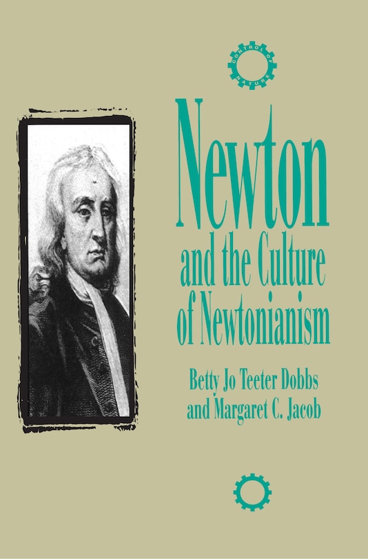 Front cover_Newton and the Culture of Newtonianism