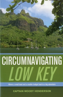 Circumnavigating low Key: Where A Small Boat And A Smaller Budget Lead To Big Adventure
