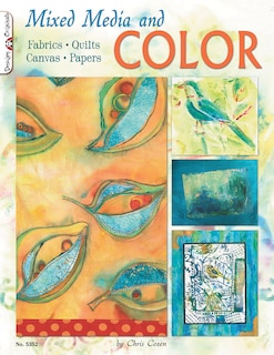 Mixed Media And Color: Fabrics, Quilts, Canvas, Papers image number 0