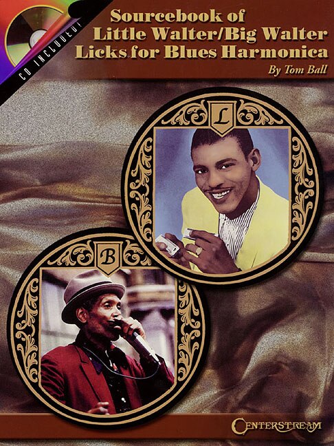 Sourcebook Of Little Walter/big Walter Licks For Blues Harmonica