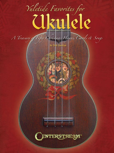 Front cover_Yuletide Favorites For Ukulele