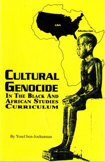 Front cover_Cultural Genocide In The Black And African Studies Curriculum
