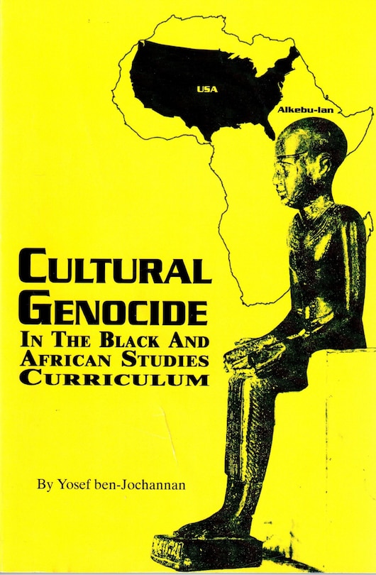 Front cover_Cultural Genocide In The Black And African Studies Curriculum