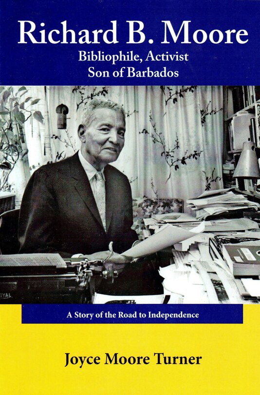 Couverture_Richard B. Moore Bibliophile, Activist Son Of Barbados