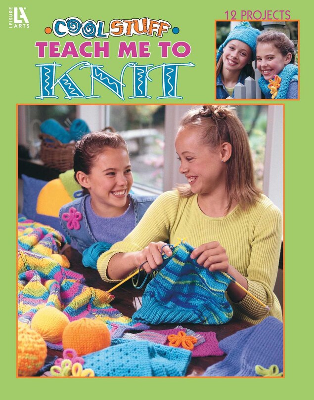 Couverture_Cool Stuff for Kids Teach Me to Knit&mdash;12 Projects