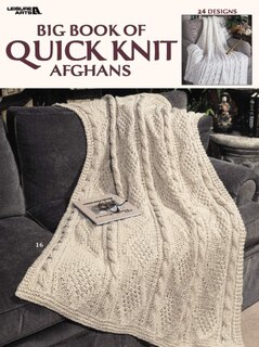 Big Book of Quick Knit Afghans (Leisure Arts #3137)