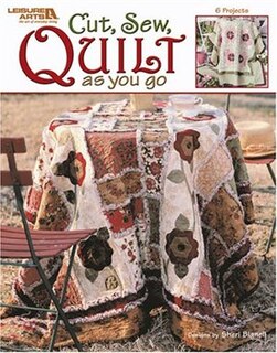 Cut, Sew, Quilt as you go