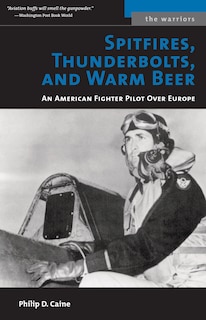 Front cover_Spitfires, Thunderbolts, and Warm Beer