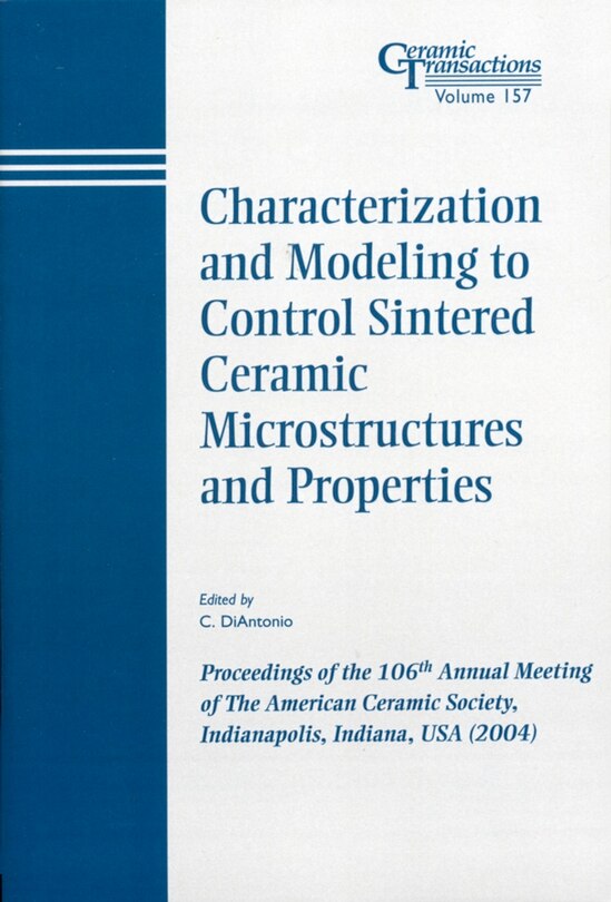 Front cover_Characterization and Modeling to Control Sintered Ceramic Microstructures and Properties