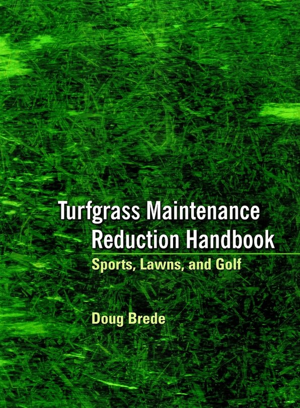 Front cover_Turfgrass Maintenance Reduction Handbook